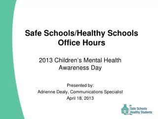 Safe Schools/Healthy Schools Office Hours