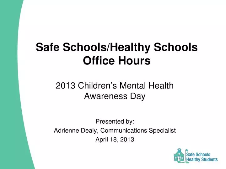 safe schools healthy schools office hours