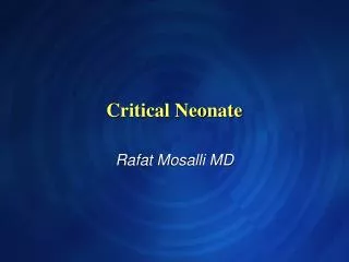 Critical Neonate