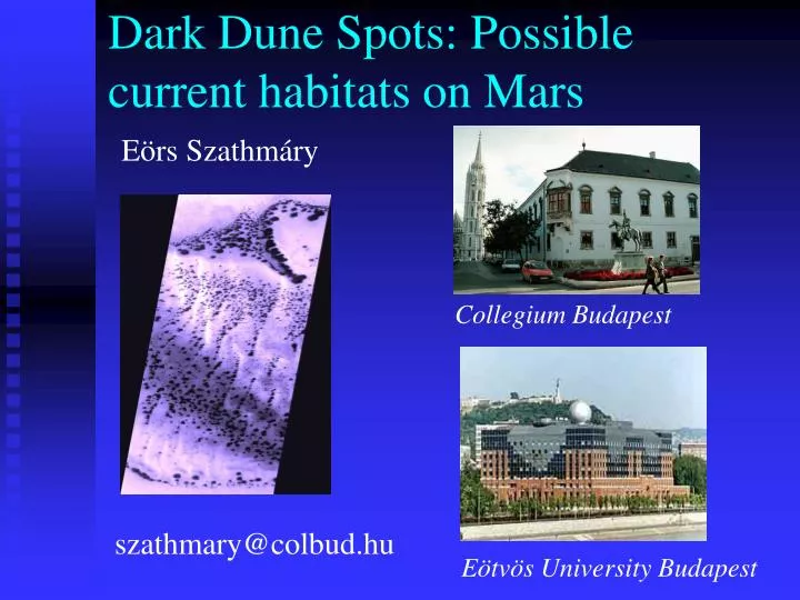 dark dune spots possible current habitats on mars