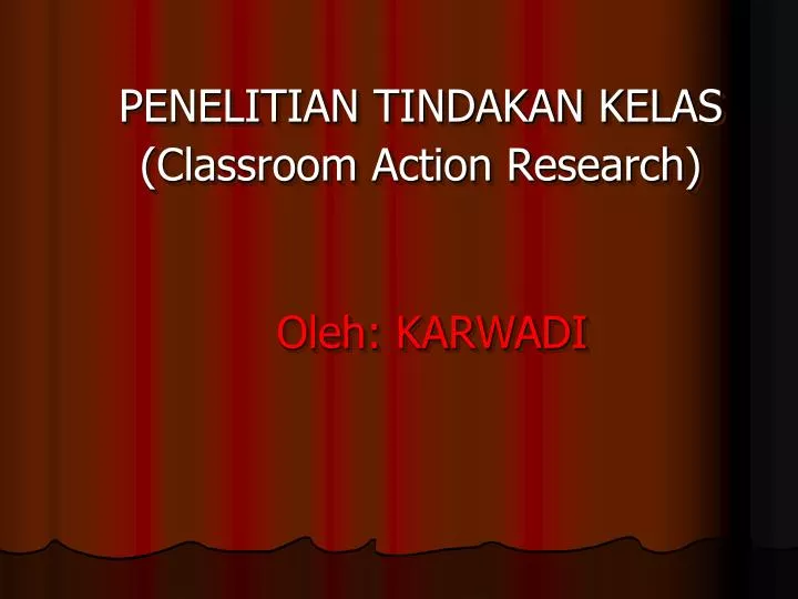 penelitian tindakan kelas classroom action research