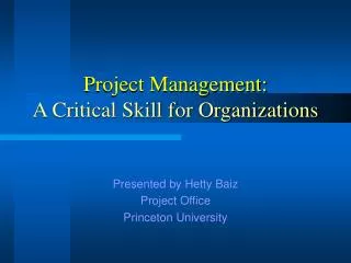 Project Management: A Critical Skill for Organizations
