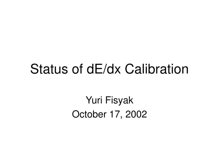 status of de dx calibration