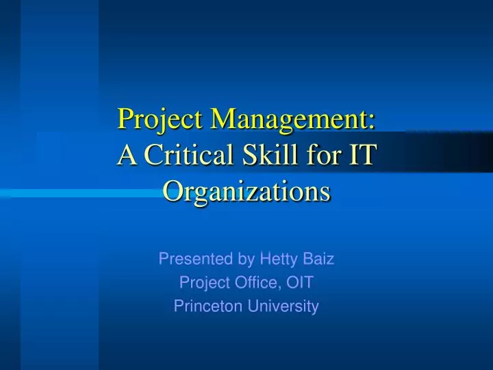 project management a critical skill for it organizations