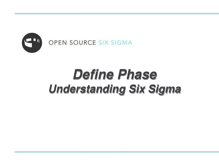 define phase understanding six sigma
