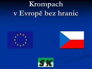 krompach v evrop bez hranic