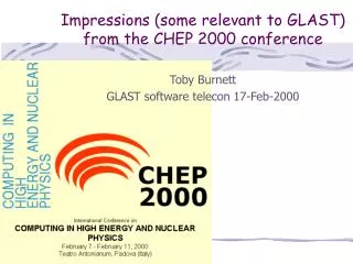 Impressions (some relevant to GLAST) from the CHEP 2000 conference