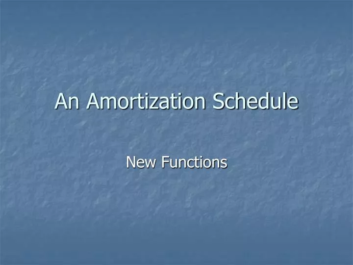 an amortization schedule