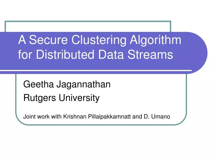 a secure clustering algorithm for distributed data streams