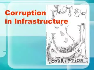 Corruption in Infrastructure