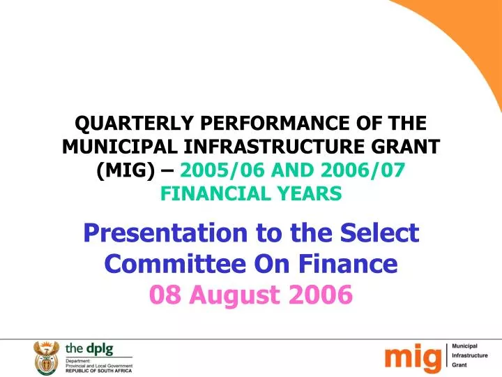 quarterly performance of the municipal infrastructure grant mig 2005 06 and 2006 07 financial years