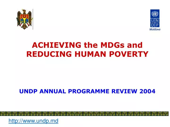achieving the mdgs and reducing human poverty undp annual programme review 2004