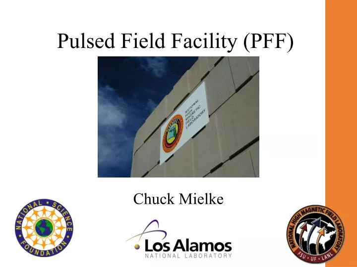 pulsed field facility pff