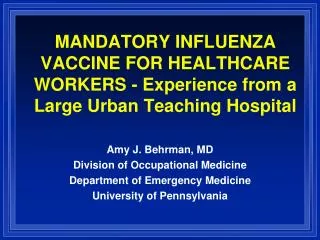 Amy J. Behrman, MD Division of Occupational Medicine Department of Emergency Medicine