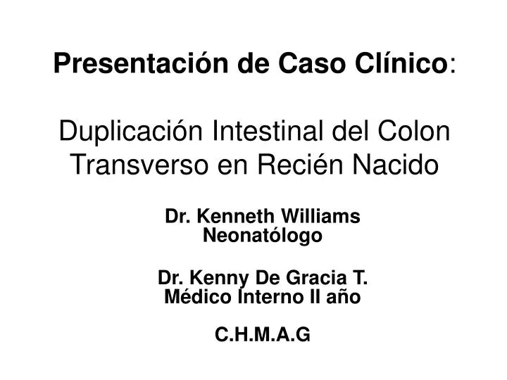 presentaci n de caso cl nico duplicaci n intestinal del colon transverso en reci n nacido