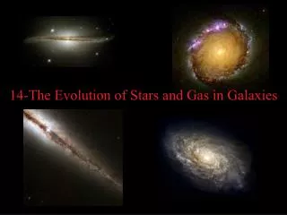 14-The Evolution of Stars and Gas in Galaxies