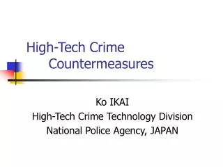 High-Tech Crime 	Countermeasures