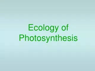 Ecology of Photosynthesis