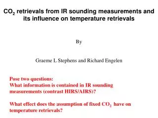 CO 2 retrievals from IR sounding measurements and its influence on temperature retrievals By