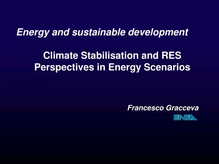 energy and sustainable development climate stabilisation and res perspectives in energy scenarios