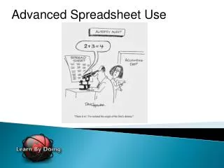 Advanced Spreadsheet Use