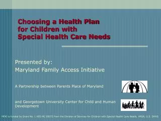 Choosing a Health Plan for Children with Special Health Care Needs