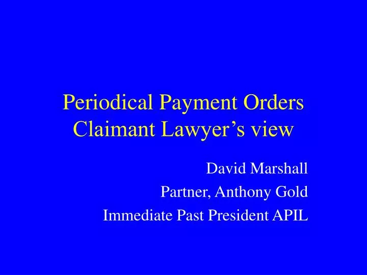 periodical payment orders claimant lawyer s view