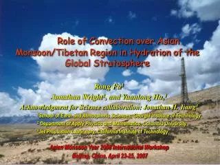 Role of Convection over Asian Monsoon/Tibetan Region in Hydration of the Global Stratosphere