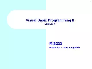Visual Basic Programming II Lecture 6