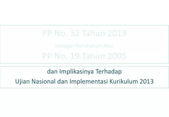 pp no 32 tahun 2013 sebagai perubahan atas pp no 19 tahun 2005