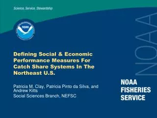Defining Social &amp; Economic Performance Measures For Catch Share Systems In The Northeast U.S.