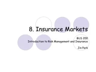 8. Insurance Markets