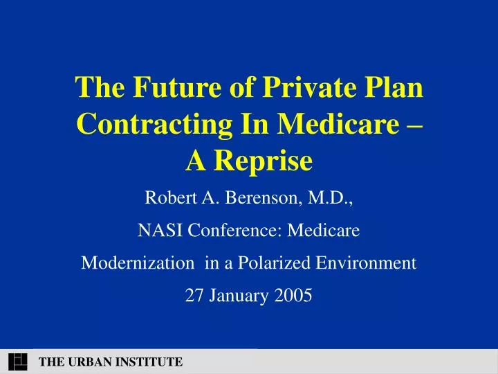 the future of private plan contracting in medicare a reprise