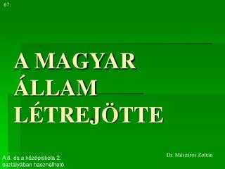 a magyar llam l trej tte
