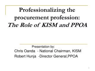 Professionalizing the procurement profession: The Role of KISM and PPOA