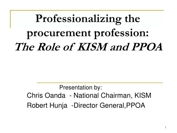 professionalizing the procurement profession the role of kism and ppoa