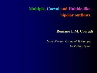 Multiple, Coeval and Hubble-like bipolar outflows