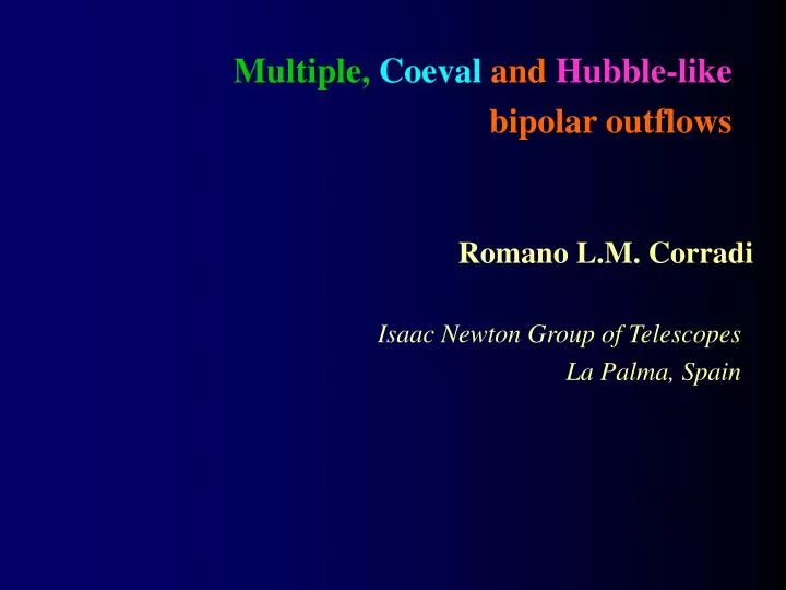 multiple coeval and hubble like bipolar outflows
