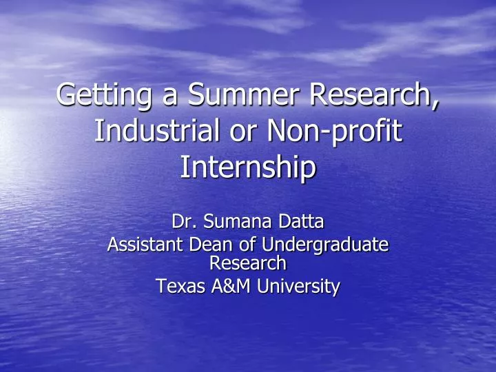 getting a summer research industrial or non profit internship