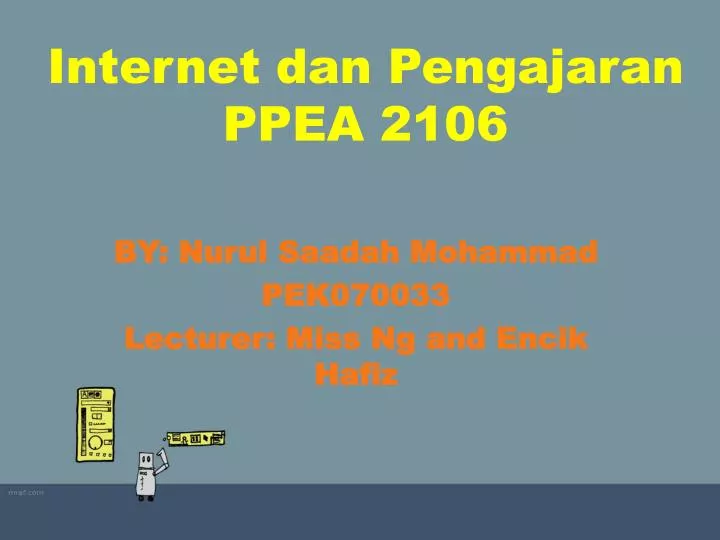 internet dan pengajaran ppea 2106