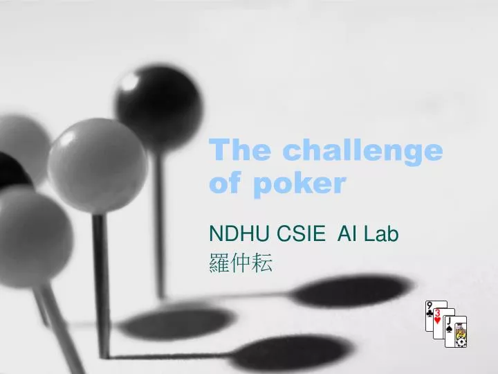 the challenge of poker