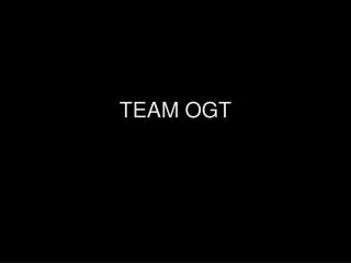 TEAM OGT