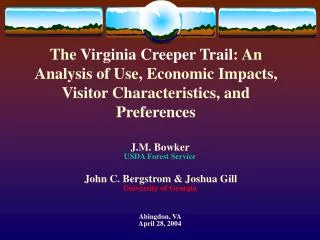 J.M. Bowker USDA Forest Service John C. Bergstrom &amp; Joshua Gill University of Georgia