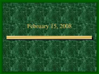 February 15, 2008