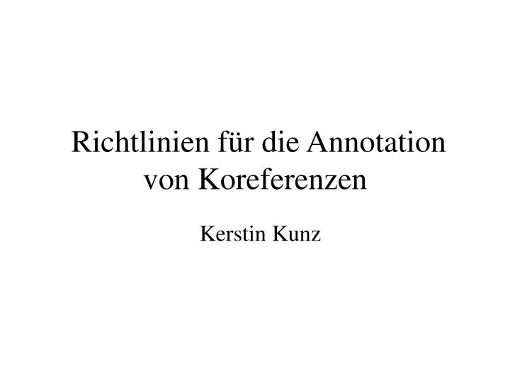 richtlinien f r die annotation von koreferenzen