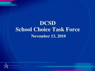 DCSD School Choice Task Force November 13, 2010