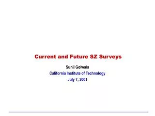 Current and Future SZ Surveys