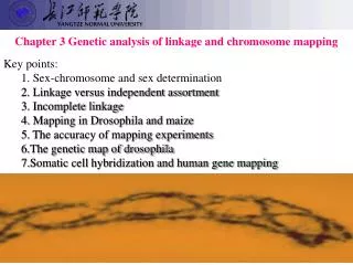 Chapter 3 Genetic analysis of l inkage and chromosome mapping