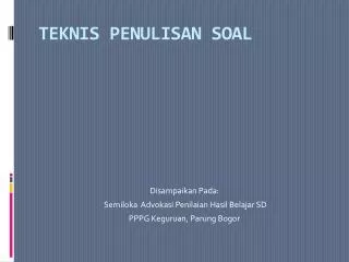 teknis penulisan soal