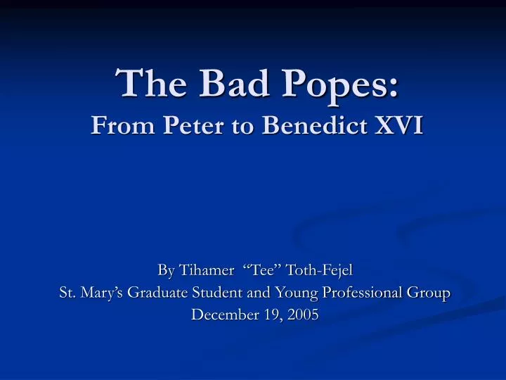 the bad popes from peter to benedict xvi